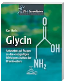 Glycin - Antworten auf Fragen zu den einzigartigen Wirkeigenschaften der Ur-Aminosäure